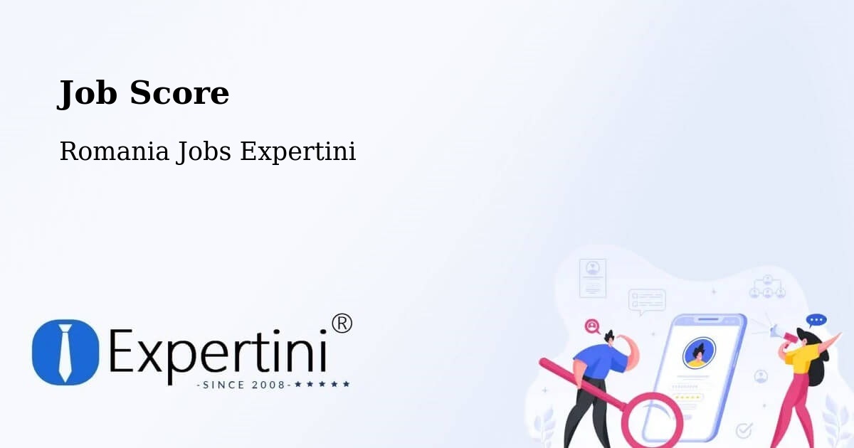 Job Score & Job Description Score Tool – Săbed - Romania Jobs Expertini